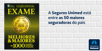 Seguros Unimed está entre as 50 maiores seguradoras do país, segundo a EXAME – Melhores & Maiores 2018