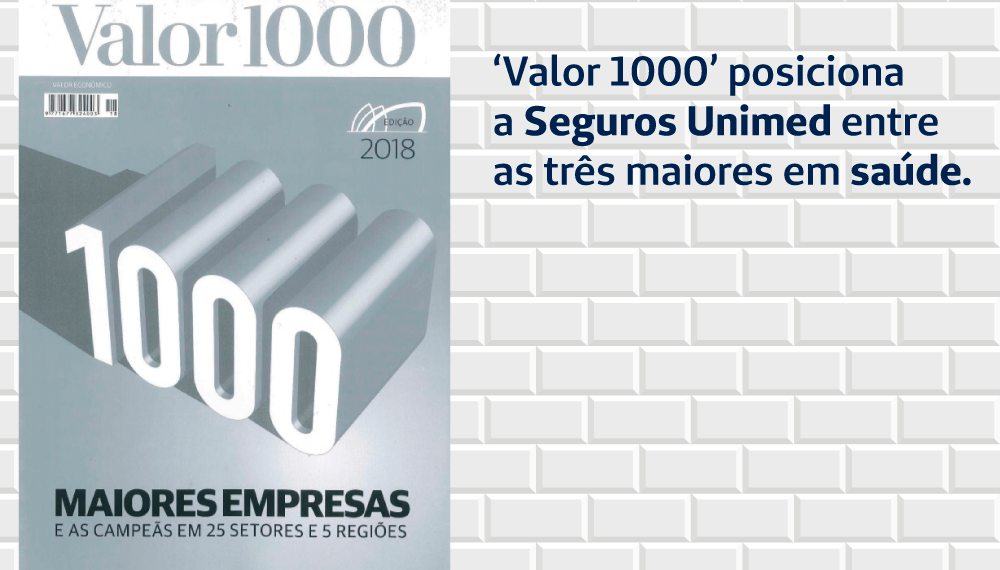 ‘Valor 1000’ posiciona a Seguros Unimed entre as três maiores em saúde