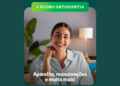 Com coberturas adicionais, Pleno Ortodontia da Unimed Odonto agora pode ser contratado nas modalidades individual e familiar